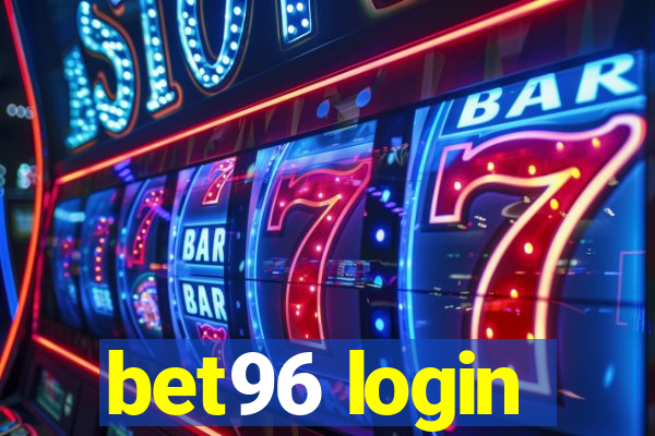 bet96 login